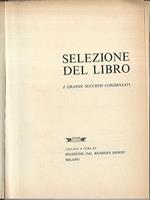 Selezione del libro. I grandi successi condensati. La nuova Babele- La vite e l'olivo- Sette piani- L'ultimo angelo- La sposa di Martin Guerre- H.M.S. Leviathan