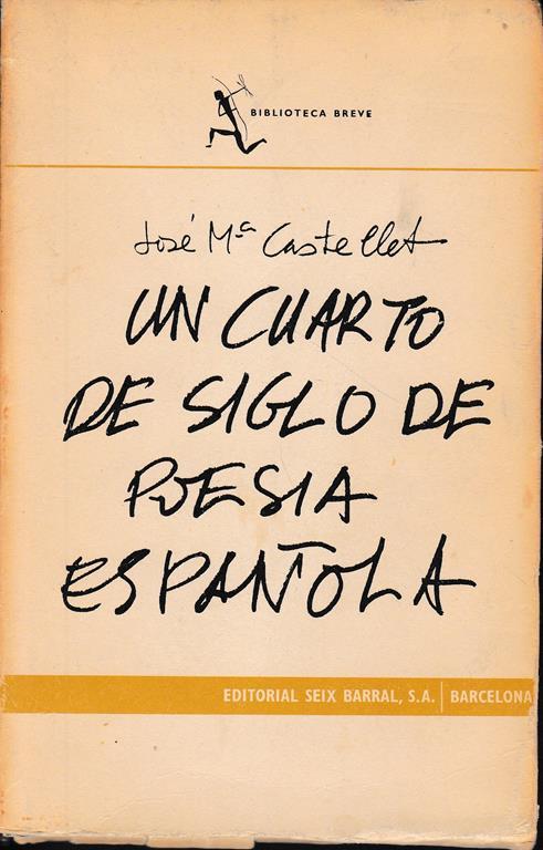Un quarto de siglo de poesia espanola (1939-1964) - José Maria Castellet - copertina
