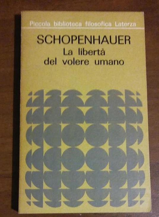 La Liberta Del Volere Umano - Arthur Schopenhauer - copertina