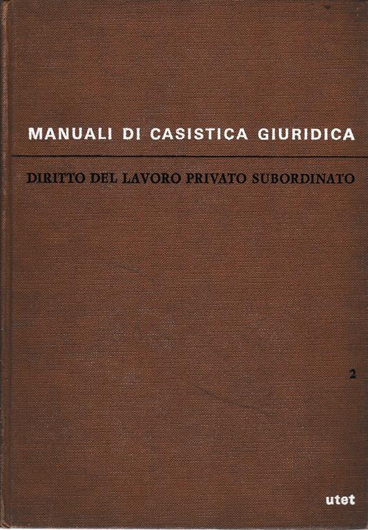 Diritto del lavoro privato subordinato vol. 2° - copertina