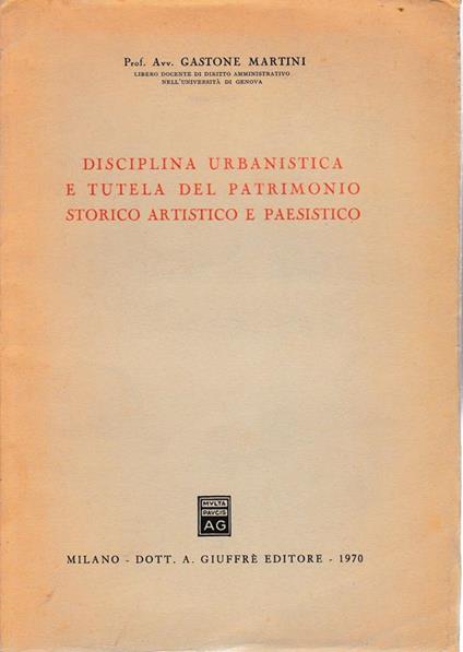 Disciplina urbanistica e tutela del patrimonio storico artistico e paesistico - G. Battista Martini - copertina