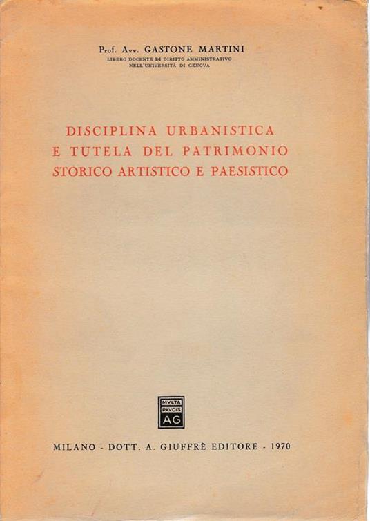 Disciplina urbanistica e tutela del patrimonio storico artistico e paesistico - G. Battista Martini - copertina