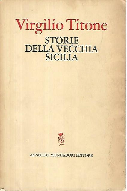 Storie della vecchia Sicilia - Virgilio Titone - copertina