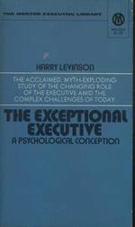The exceptional executive. A psychological conception