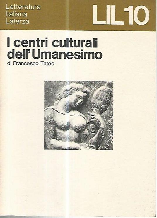 I centri culturali dell'umanesimo - Francesco Tateo - copertina