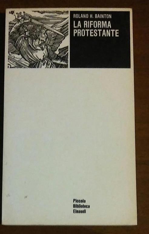 La riforma protestante 1971 - Roland H. Bainton - copertina