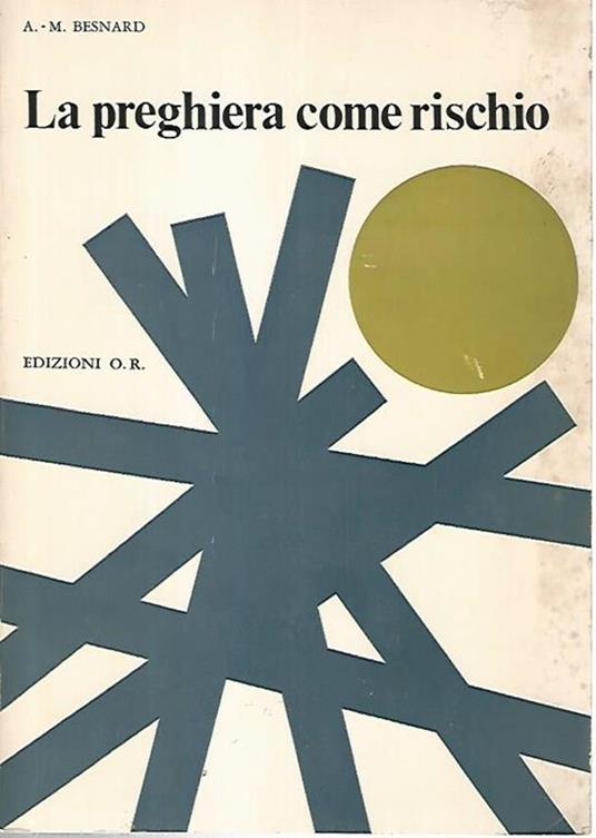 La preghiera come rischio di: Besnard - copertina