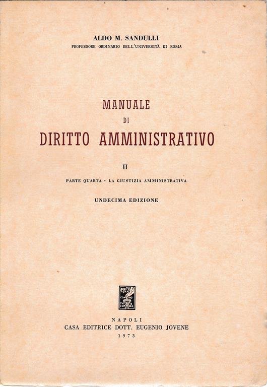 Manuale di diritto amministrativo. Parte quarta - Aldo M. Sandulli - copertina