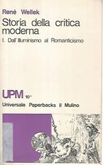 Storia della critica moderna. 1 dall'illuminismo al romanticismo