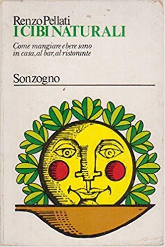 I cibi naturali - Renzo Pellati - copertina