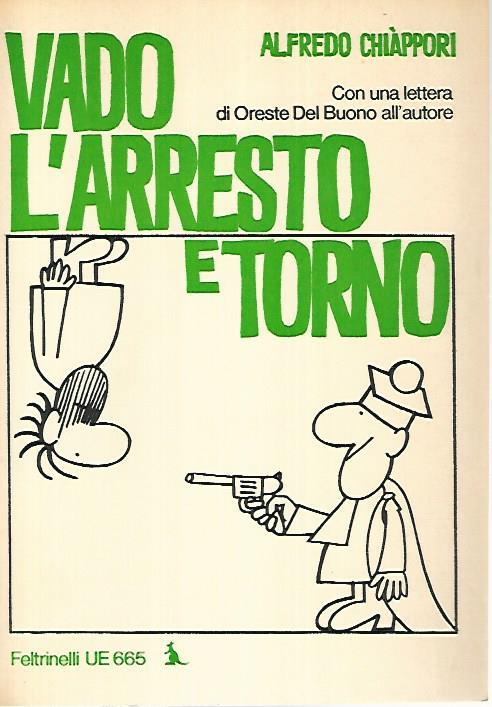 Vado l'arresto e torno