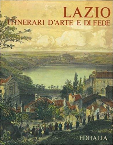 Lazio itinerari d'arte e di fede - Mario Rivosecchi - copertina