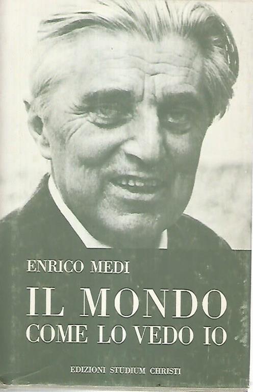 Il mondo come lo vedo io - Enrico Medi - copertina