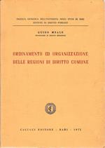 Ordinamento ed organizzazione delle regioni di diritto comune