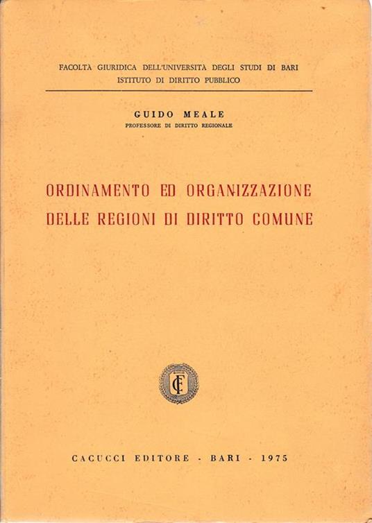 Ordinamento ed organizzazione delle regioni di diritto comune - Guido Meale - copertina