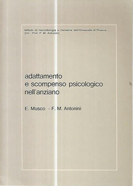Adattamento e scompenso psicologico nell'anziano - Ettore Musco - copertina