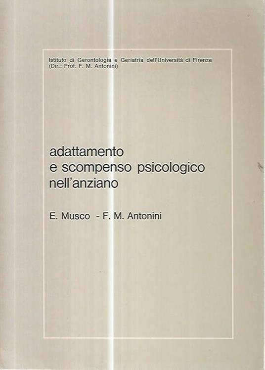 Adattamento e scompenso psicologico nell'anziano - Ettore Musco - copertina