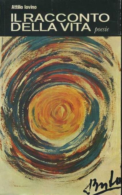 Il racconto della vita. Poesie - Attilio Iovino - copertina