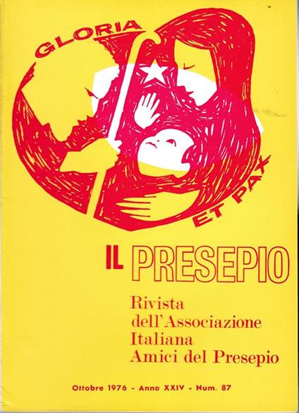 Il Presepio. Rivista dell'Associazione Italiana Amici del Presepio - Ottobre 1976 - anno XXIV - n. 87 - copertina