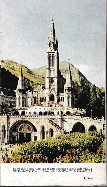 Bernadetta. L'umile messaggera dell'Immacolata - Piero Bargellini - 2