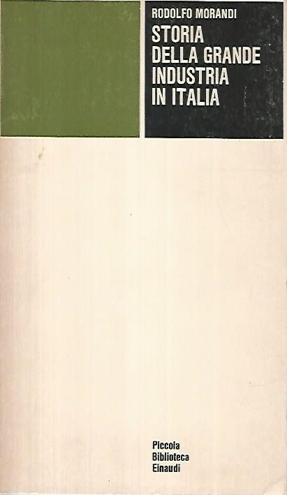 Storia della grande industria in Italia - Rodolfo Morandi - copertina