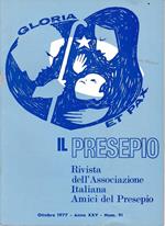 Il Presepio. Rivista dell'Associazione Italiana Amici del Presepio - Ottobre 1977 - anno XXV - n. 91