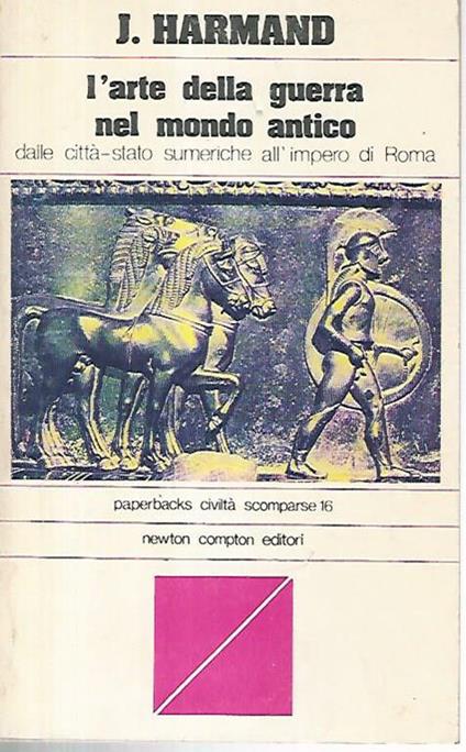L' arte della guerra nel mondo antico - Jacques Harmand - copertina