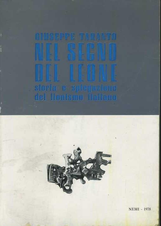 Nel segno del leone. Storia e spiegazione del lionismo italiano - Giuseppe Taranto - copertina