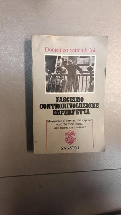 fascimo controrivoluzione imperfetta - Domenica Settembrini - copertina