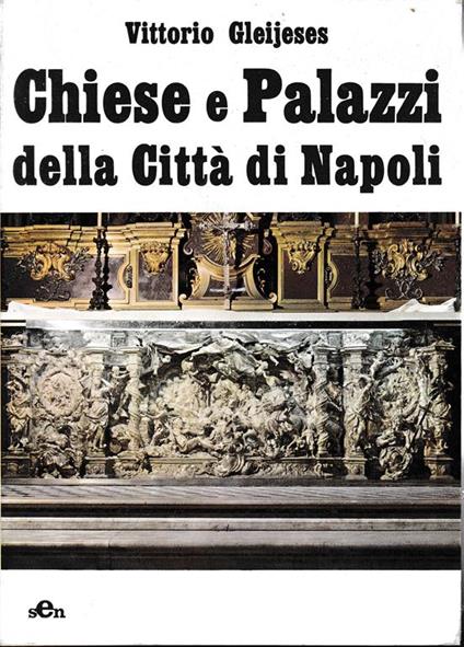 Chiese e Palazzi della Città di Napoli - Vittorio Gleijeses - copertina