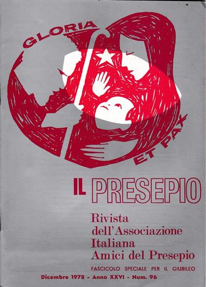 Il Presepio. Rivista dell'Associazione Italiana Amici del Presepio - Dicembre 1978 - anno XXVI - n. 96 - copertina