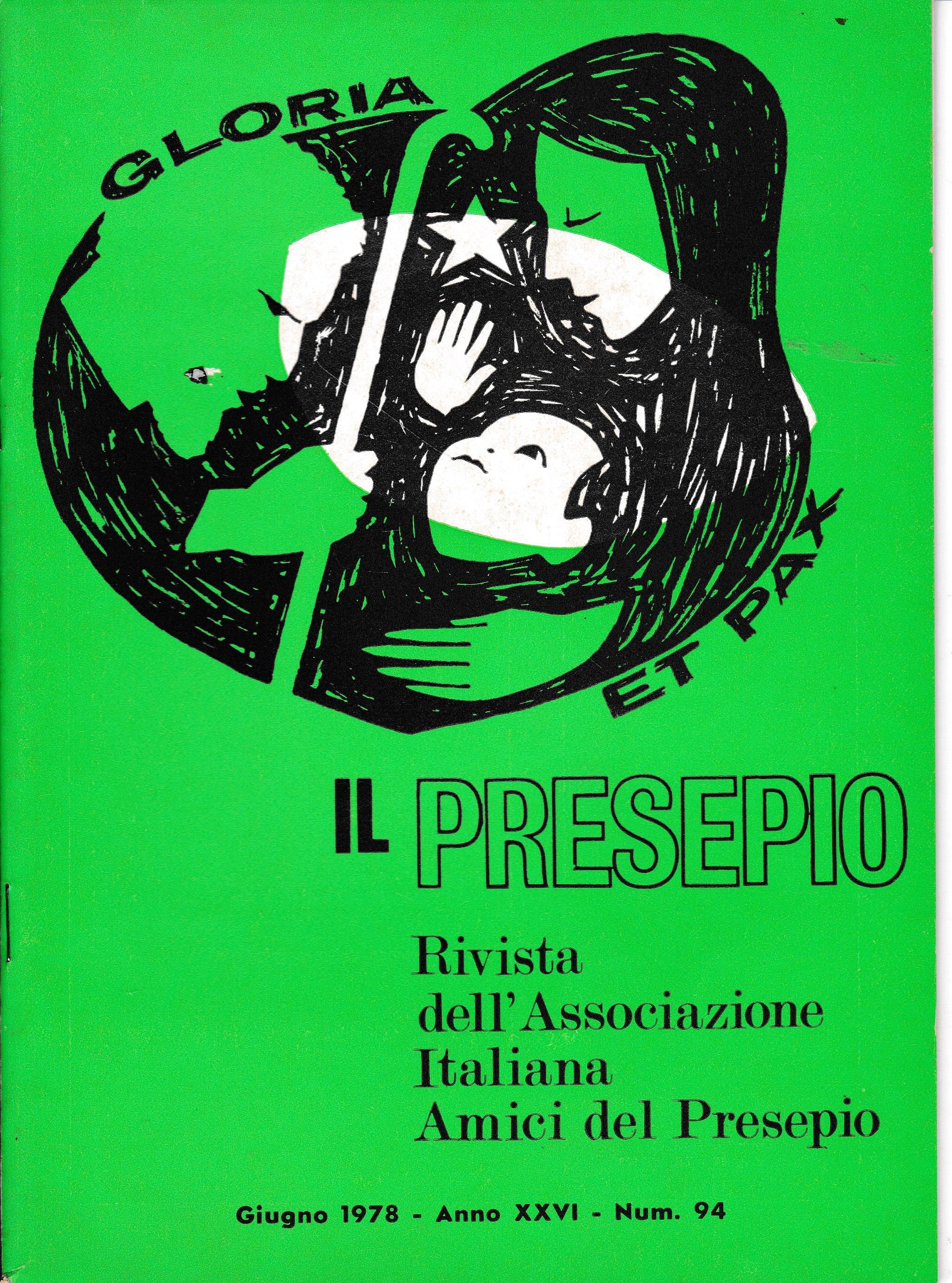 Il Presepio. Rivista dell'Associazione Italiana Amici del Presepio - Giugno 1978 - anno XXVI - n. 94