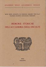 Memorie storiche dell'Accademia degli Incolti