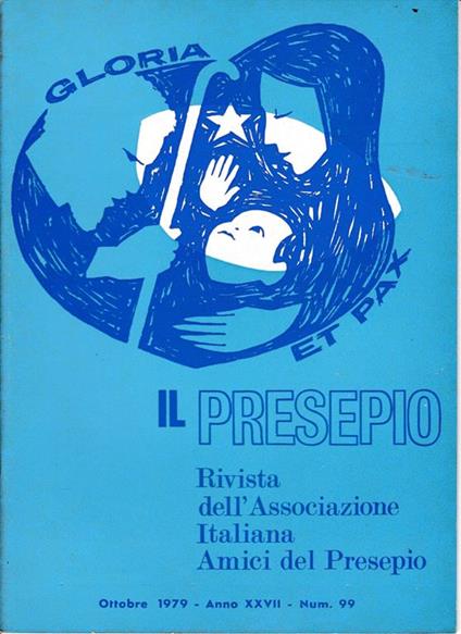Il Presepio. Rivista dell'Associazione Italiana Amici del Presepio - Ottobre 1979 - anno XXVII - n. 99 - copertina