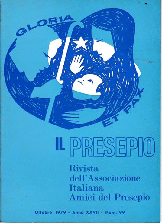 Il Presepio. Rivista dell'Associazione Italiana Amici del Presepio - Ottobre 1979 - anno XXVII - n. 99 - copertina