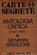Carte segrete 44. Antologia critica (1943 - 1979) di Giovanni Stradone