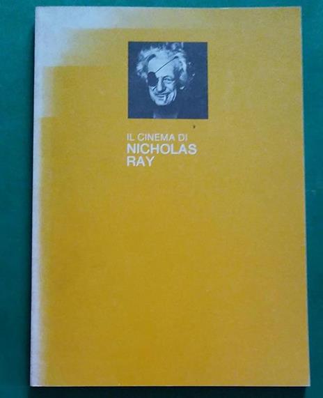 Il Cinema Di Nicholas Ray - M. Giusti - copertina