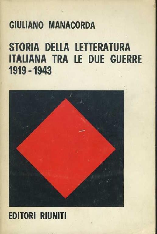 Storia della letteratura italiana tra le due guerre (1919-1943) - Giuliano Manacorda - copertina
