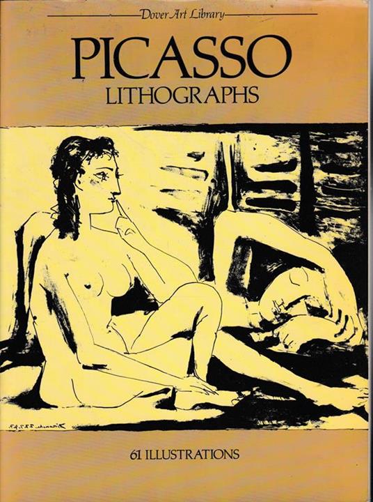 Picasso Lithographs: 61 Works - Pablo Picasso - copertina
