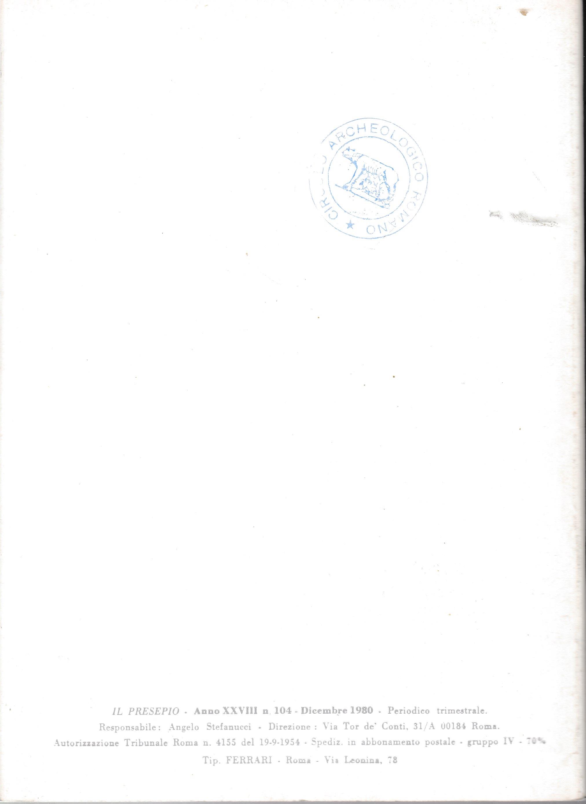 Il Presepio. Rivista dell'Associazione Italiana Amici del Presepio - Dicembre 1980 - anno 28 - n. 104