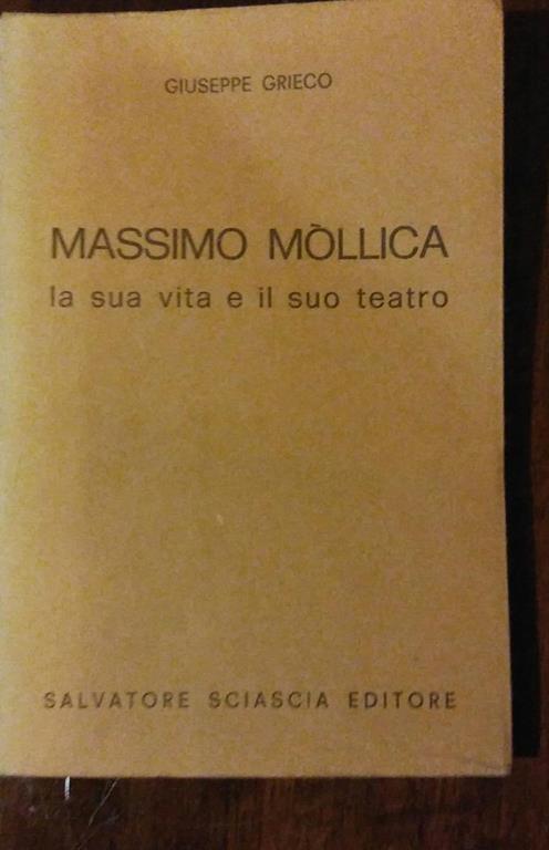 Massimo Mollica La Sua Vita E Il Suo Teatro - Gianfranco Grieco - copertina