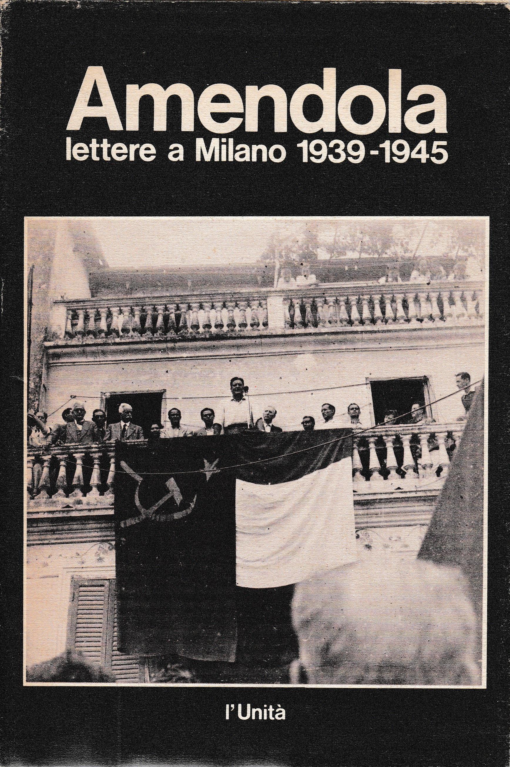 Lettere a Milano 1939-1945