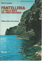 Pantelleria. La perla nera del Mediterraneo