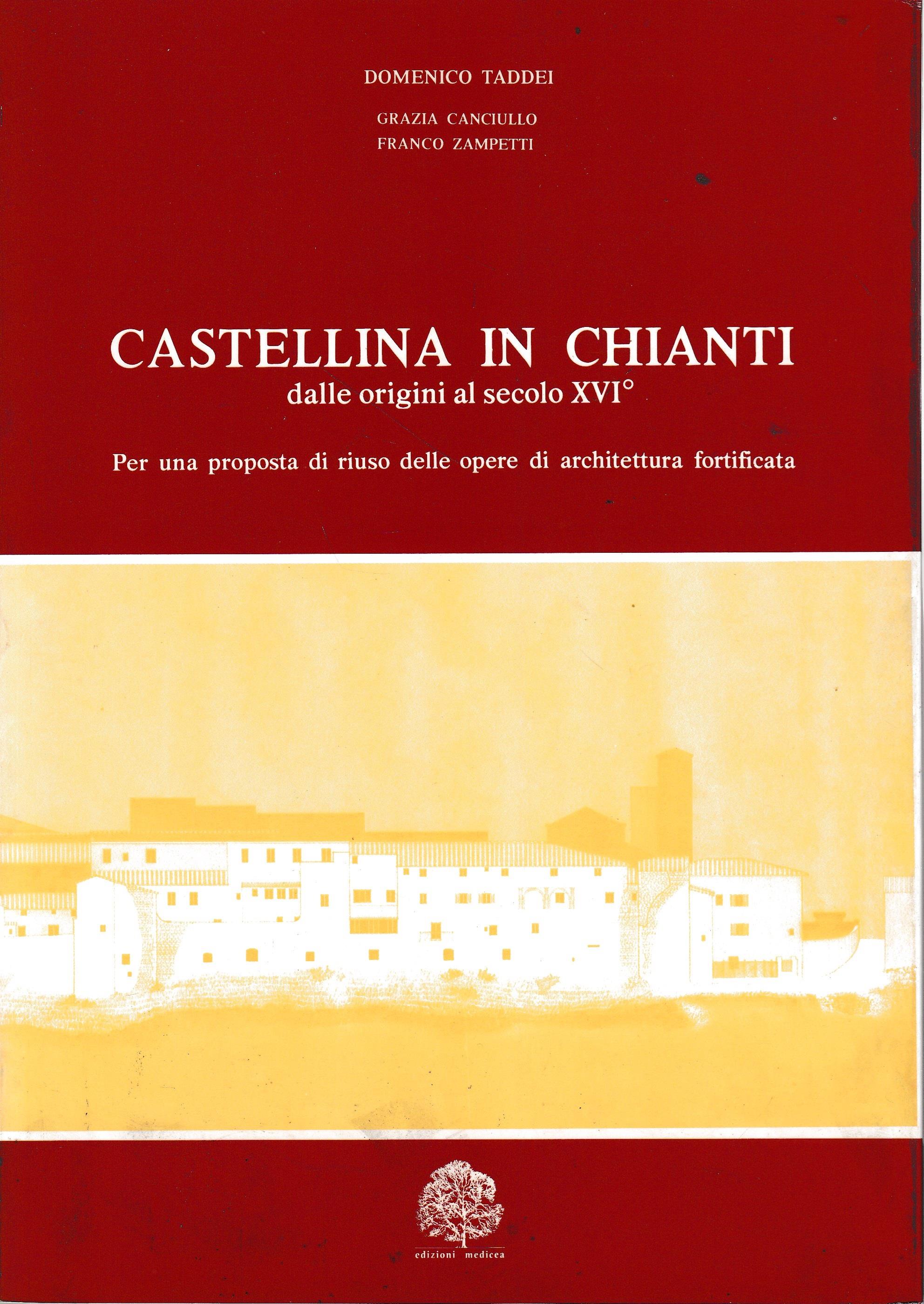 Castellina in Chianti dalle origini al secolo XVI°