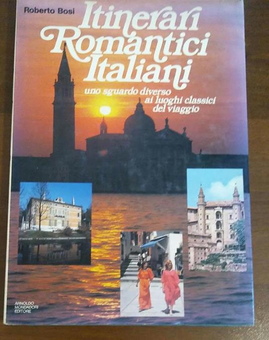 itinerari romantici italiani - Roberto Bosi - copertina