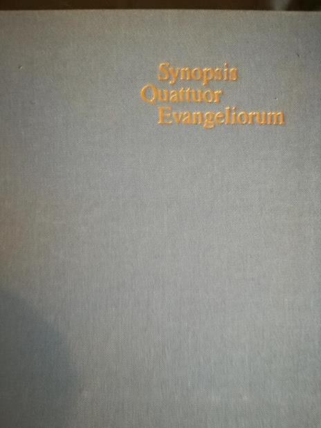 Synopsis Quattuor Evangeliorum. Locis parallelis evangeliorum apochryphorum et patrum adhibitis edidit Kurt Aland - Kurt Aland - copertina