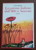 La canzone italiana dall'800 a Sanremo. Volumi 1-2 intitolati: Storia della canzone italiana