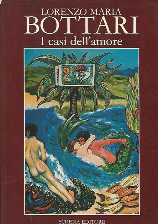 Lorenzo Maria Bottari. I casi dell'amore - copertina