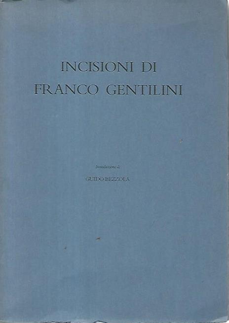 Incisioni di Franco Gentilini - Sergio Grandini - copertina