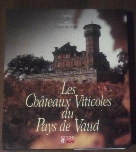 Les Chateaux Viticoles Du Pays De Vaund - copertina